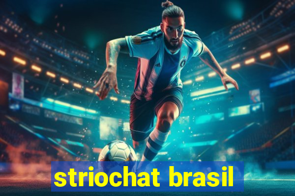 striochat brasil